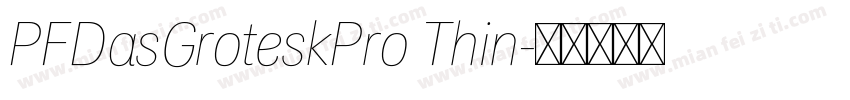 PFDasGroteskPro Thin字体转换